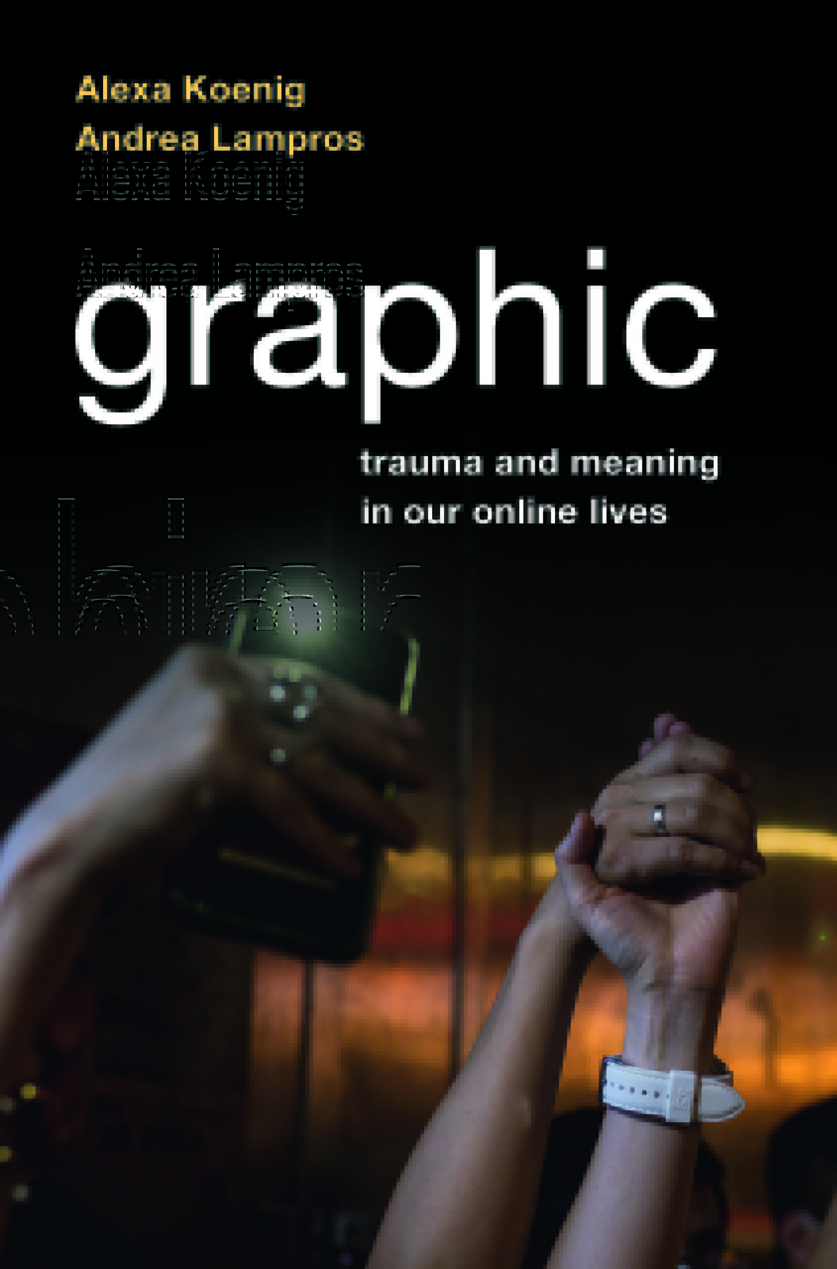 Graphic: Trauma and Meaning in our Online Lives